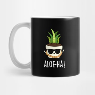 Aloe-ha Cute Hawaiian Plant Pun Mug